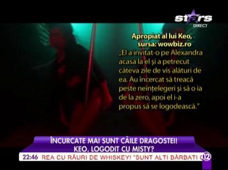 Keo, logodit cu Misty?