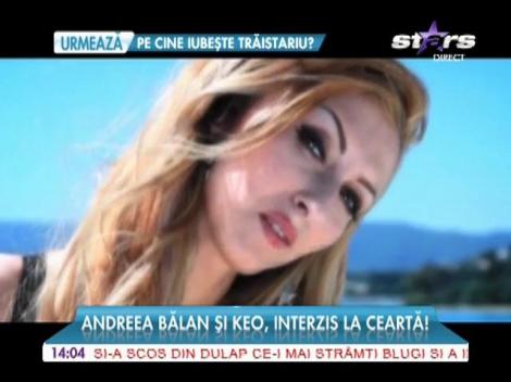 Andreea Bălan şi Keo, interzis la ceartă!