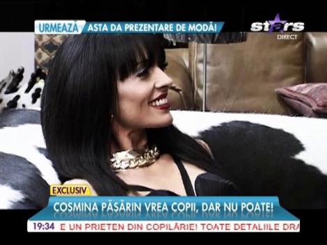 Cosmina Păsărin vrea copil, dar nu poate!