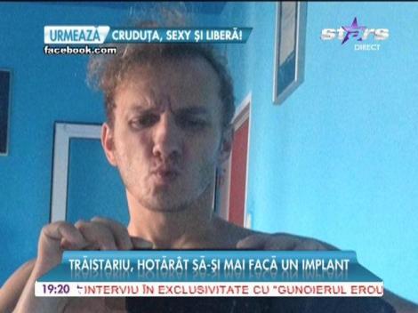 Mihai Trăistariu, hotărât să-şi mai facă un implant!