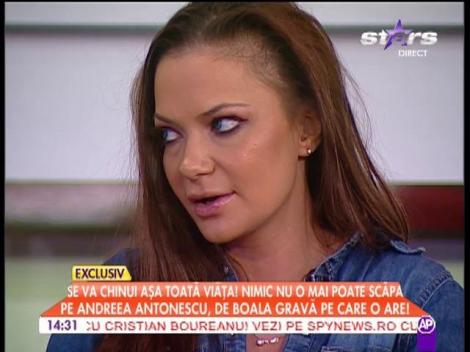 Andreea Antonescu suferă de o boală gravă!