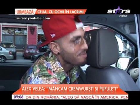Alex Velea : "Mâncam cremwurști și pufuleți"