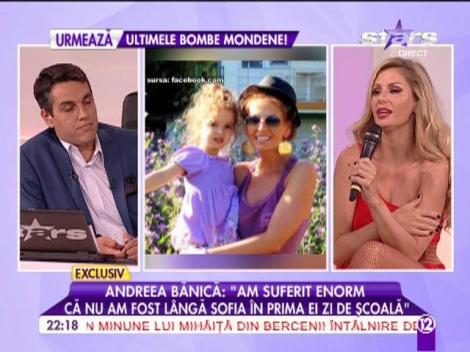 Andreea Bănică: "Nu am fost lângă fiica mea în prima zi de școală"