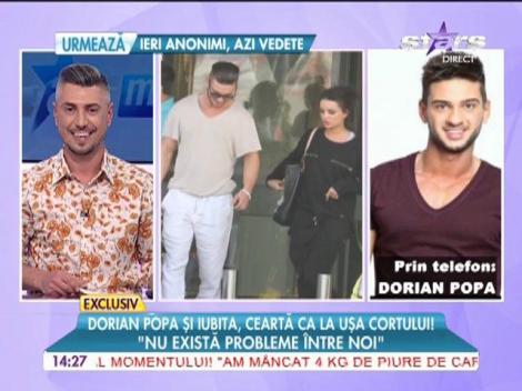 Dorian Popa şi iubita, ceartă ca la uşa cortului!