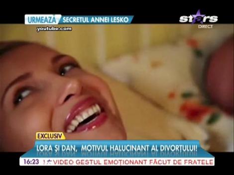 Lora şi Dan, motivul halucinant al divorţului!