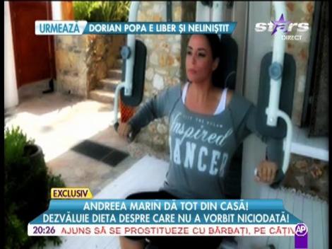 Andreea Marin dezvăluie dieta despre care nu a vorbit niciodată