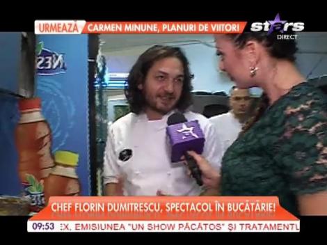 Chef Florin Dumitrescu, spectacol în bucătărie