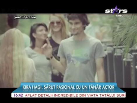 Kira Hagi, sărut pasional cu un t&acirc;năr actor!