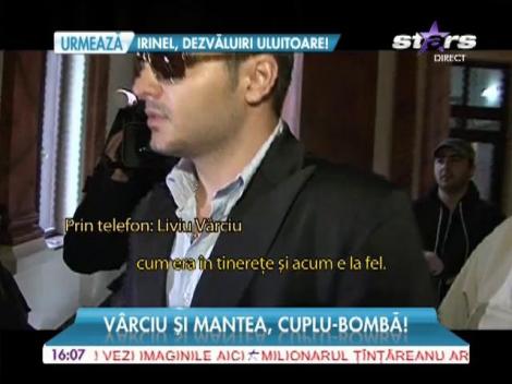 Liviu Vârciu şi Andreea Mantea, cuplu bombă!