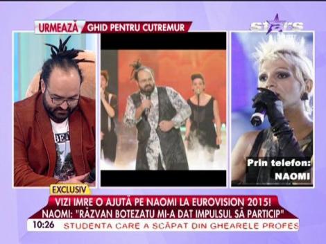 Vizi Imere o ajută pe Naomi la Eurovision 2015! Naomi: "Vizi este cel mai excentric compozitor"