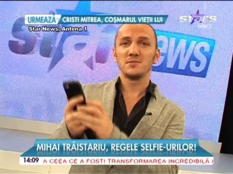 Mihai Trăistariu, regele selfie-urilor!