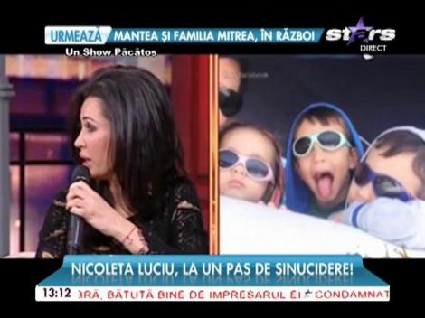 Nicoleta Luciu, dezvăluire şocantă: "M-am gândit să mă arunc de la balcon"