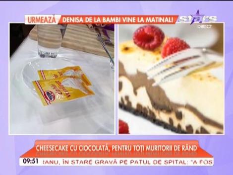 Reţeta "Star matinal de weekend": Cheesecake cu ciocolată