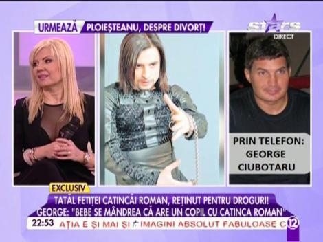 George Ciubotaru despre fostul striper, prins cu substanţe interzise: "Se m&acirc;ndrea că are un copil cu Catinca Roman"