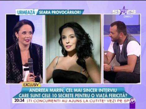 Andreea Marin, cel mai sincer interviu! Care sunt cele 10 secrete pentru o viaţă fericită?