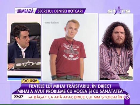 Fratele lui Mihai Trăistariu, dezvăluiri intime din viaţa artistului după înfrângerea de la Eurovision: "E în depresie şi nu mai vrea să..."