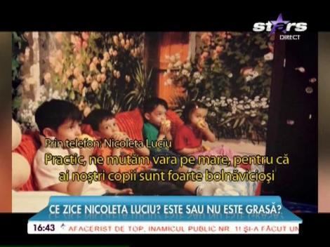 Ce zice Nicoleta Luciu? Este sau nu grasă? Adevărul despre kilogramele în plus spus de vedetă