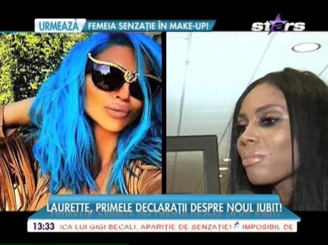 Laurette, primele declaraţii despre noul iubit!