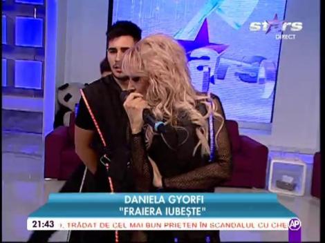 Daniela Gyorfi: "Fraiera iubește"