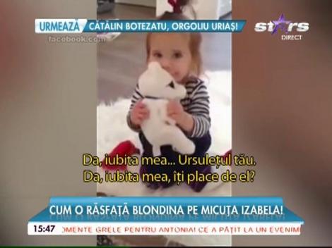 Cum o răsfață Sânziana Buruiană pe micuţa Izabela