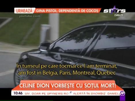 Celine Dion vorbeşte cu soţul ei chiar şi dincolo de moarte