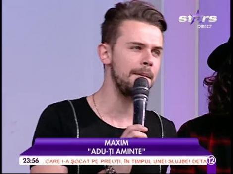 Maxim - ”Adu-ți aminte”