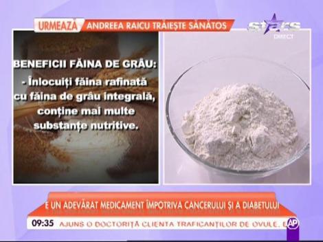 Beneficiile făinei de grâu