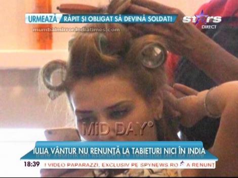 Iulia Vântur nu renunţă la tabieturile ei nici în India