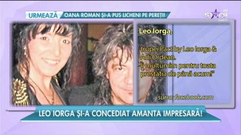 Leo Iorga şi-a concediat amanta de pe postul de impresar