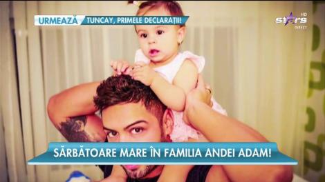 Fetiţa Andei Adam a împlinit un anişor