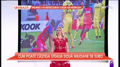 Cum poate câștiga Steaua două milioane de euro