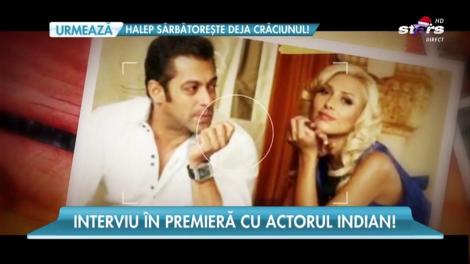 Salman Khan dă cărţile pe faţă! Nu a spus însă niciodată că Iulia Vântur e iubita lui!