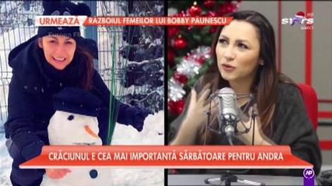 Crăciunul, cea mai importantă sărbătoare pentru Andra
