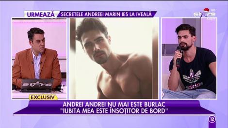 Burlacul Andrei Andrei: "Iubita mea este însoțitor de bord"