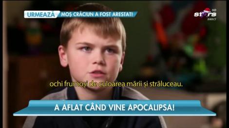 Copilul care s-a întâlnit cu Iisus şi a aflat când vine Apocalipsa!