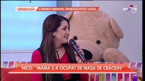 Nico: "Mama s-a ocupat de masa de Crăciun"