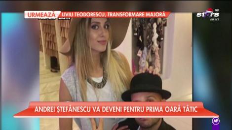Andrei Ștefănescu va deveni pentru prima oară tătic
