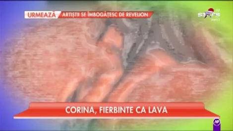 Corina, fierbinte ca lava
