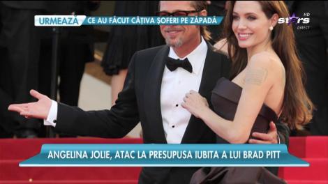 Angelina Jolie, atac la presupusa iubită a lui Brad Pitt