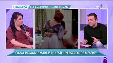 Oana Roman: "Marius nu este un escroc de meserie. Va rămâne tatăl copilului meu"