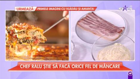 Chef Ralu ne gătește lasagna cu carne tocată și sos bechamel
