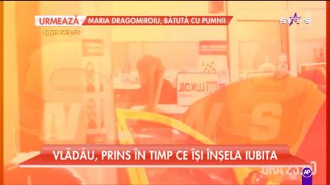 Bogdan Vlădău mai are patru luni până se însoară și a fost prins înșelându-și viitoarea nevastă