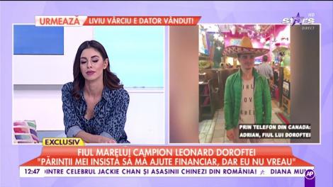 Fiul lui Leonard Doroftei a plecat în Canada. Cum a reușit?