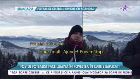 Giani Kiriță vorbeşte despre acuzaţiile de trafic de droguri! Fostul fotbalist lămureşte totul