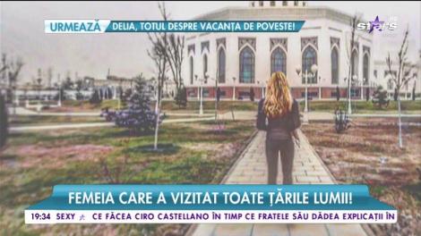 Femeia care a vizitat toate ţările lumii!