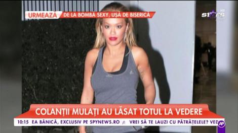 Colanții mulați au lăsat totul la vedere!