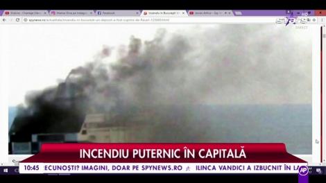 Informaţie de ultima oră! Incendiu puternic în Capitală