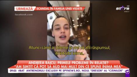 Andreea Raicu, primele probleme în relație