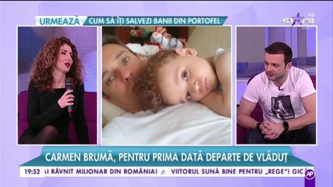 Carmen Brumă, pentru prima dată departe de Vlăduț
