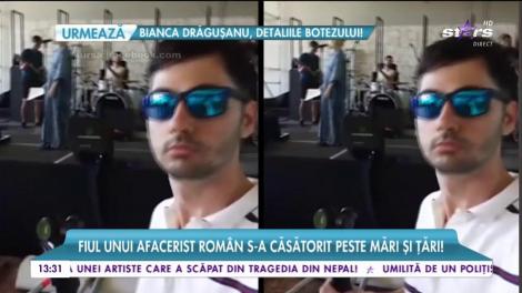 Fiul unui afacerist român s-a căsătorit peste mări și țări. Imagini fabuloase de la marele eveniment